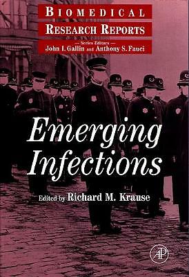 Emerging Infections (Volume -) (Biomedical Research Reports, Volume -) by John 