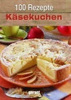 100 Rezepte - Käsekuchen von - | Buch | Zustand sehr gut