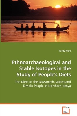 Kiura - Ethnoarchaeological and Stable Isotopes in the Study of People - X555z