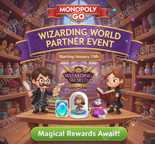 WIZARDING WORLD PARTNERS EVENT PRE-BOOKING FULL CARRY 80K POINTS MONOPOLY GO