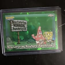 NOWHERE: POPULATION: 0 2025 TOPPS CHROME SPONGEBOB SAPPHIRE #159 GREEN 99/99