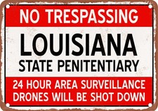 Metal Sign - LOUISIANA Prison Drones Will Be Shot Down - Vintage Rusty Look