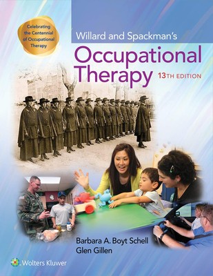 Willard and Spackman's Occupational Therapy - hardcover Schell, Barbara|Gill...