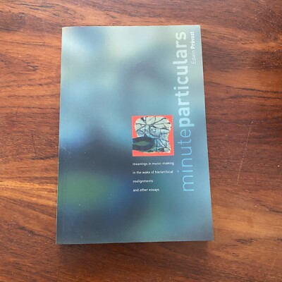 MINUTE PARTICULARS: MEANINGS IN MUSIC-MAKING IN THE WAKE Edwin Prevost