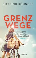 Dietlind KöHncke | Grenzwege | Taschenbuch | Deutsch (2023) | 202 S.