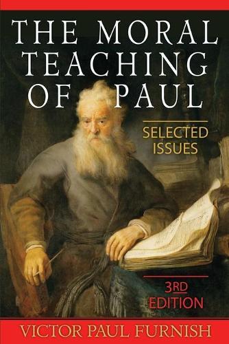 Thumbnail - Victor Paul Furnish The Moral Teaching Of Paul (taschenbuch)