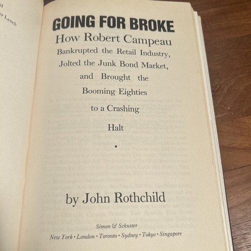 GOING FOR BROKE HOW ROBERT CAMPEAU BANKRUPTED THE RETAIL John Rothchild (R4.4) - Picture 3 of 11