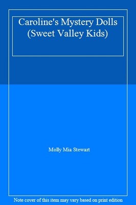 Caroline's Mystery Dolls (Sweet Valley Kids),Molly Mia Stewart