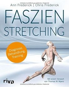 Faszienstretching: Diagnose, Behandlung, Training von Fr... | Buch | Zustand gut