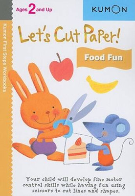 Let's Cut Paper! Food Fun (Kumon First Steps Workbooks) - Paperback - VERY GOOD