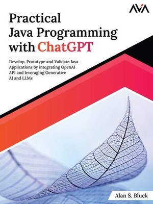 Practical Java Programming with ChatGPT by Bluck, Alan S., Brand New, Free sh...