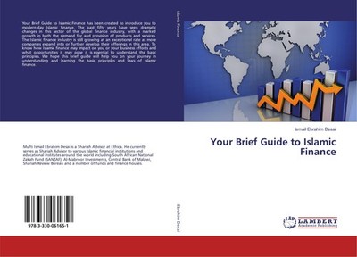 Your Brief Guide to Islamic Finance Ismail Ebrahim Desai