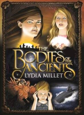 The Bodies of the Ancients (The Dissenters Series) - Hardcover - GOOD