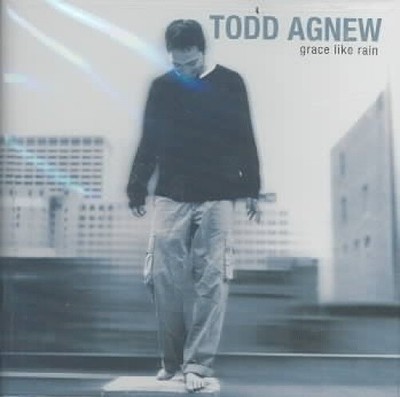 Grace Like Rain by Todd Agnew