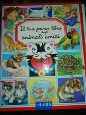 tuo primo libro degli animali amici aavv 9788859947257