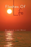 Mildred Lee West | Flashes Of Life | Taschenbuch | Englisch (2009) | Xlibris