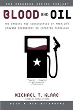 Blood and Oil: The Dangers and Consequences o...