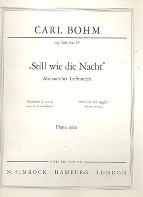 Still as the Night op. 326-27 | Ancient love song | Carl Bohm | Buch