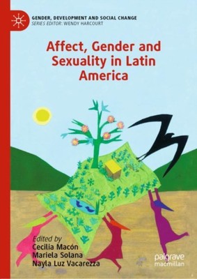 Macn - Affect Gender and Sexuality in Latin America - New hardback o - X555z