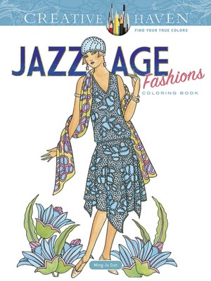 Creative Haven Jazz Age Fashions Coloring Book by Ming-Ju Sun (Paperback Book)