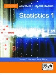 Statistics 1 for OCR (Cambridge Advanced Level Mathematics for OCR), Dobbs, Stev