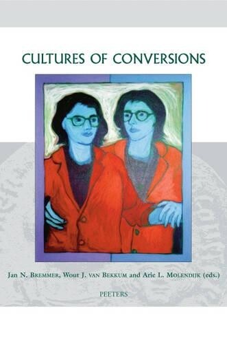 Jan Bremmer Cultures of Conversions (Copertina rigida)