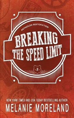 Breaking The Speed Limit by Melanie Moreland Paperback Book