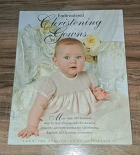 Embroidered Christening Gowns from Publishers of Inspirations with Patterns