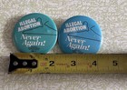 Two Illegal Abortion Never Again NARAL 2 1/4” Pin-back Buttons 1980 Pro-choice — photo 3