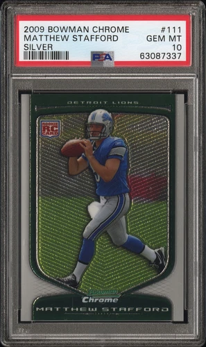 2009 Bowman Chrome Matthew Stafford #111 Silver PSA 10
