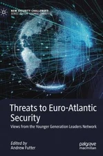 Threats To Euro-Atlantic Security: Views From The Younger Generation Leader...