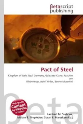 Lambert M. Surhone (u. a.) | Pact of Steel | Taschenbuch | Englisch