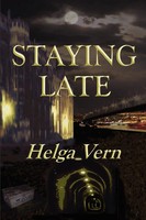 Helga Vern | Staying Late | Taschenbuch | Englisch (2006) | Lulu Press, Inc.
