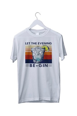Let The Evening Begin T-Shirt Vintage Lustig Gin Liebhaber Retro S M L XL 2 3 4 XL 