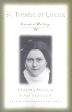 St  Therese Of Lisieux: Essential Writings