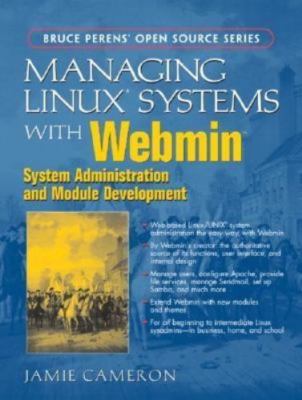 Managing Linux Systems with Webmin: System Administration and Module Development