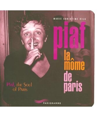 Piaf la Mome de Paris (Paris guides illustrés et thématiques), Marie-Christine