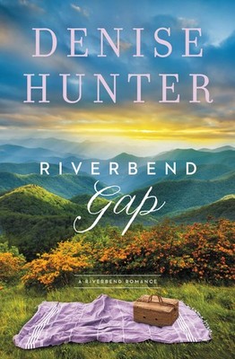 Riverbend Gap: A low-spice, small-town contemporary romance (A Riverbend Rom...