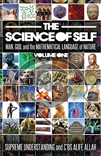 The Science of Self: Man, God, and the Mathemat. Understanding<|