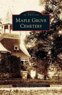 Cataldi - Maple Grove Cemetery - New hardback or cased book - X555z