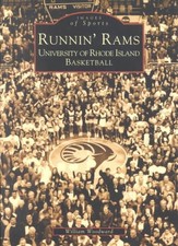 Runnin' Rams: University of Rhode Island Basketball by William Woodward (English