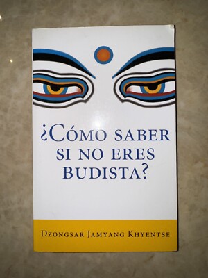 Como saber si no eres budista (What Makes You Not a Buddhist) (Spanish - GOOD