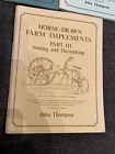 Thompson, John 1937- Horse-drawn farm implements. Part 3 Sowing and haymaking :