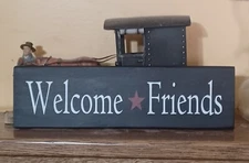 Welcome Friends rustic country farmhouse vintage  with star home decor sign 12"