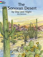 The Sonoran Desert by Day and Night (Dover Nature Coloring Book) - GOOD