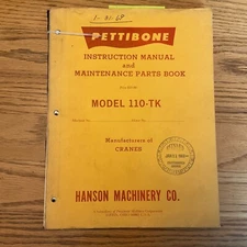 Pettibone 110-TK TRUCK CRANE INSTRUCTION MANUAL & MAINTENANCE PARTS BOOK GUIDE