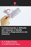 M. G. Rodiles ÁLvarez (U. A.) | Conhecimento E Atitude Em RelaçãO à SaúDe...