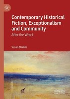 Susan Strehle | Contemporary Historical Fiction, Exceptionalism And Community