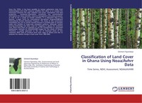 Clement Nyamekye | Classification Of Land Cover In Ghana Using Noaa/Avhrr Data