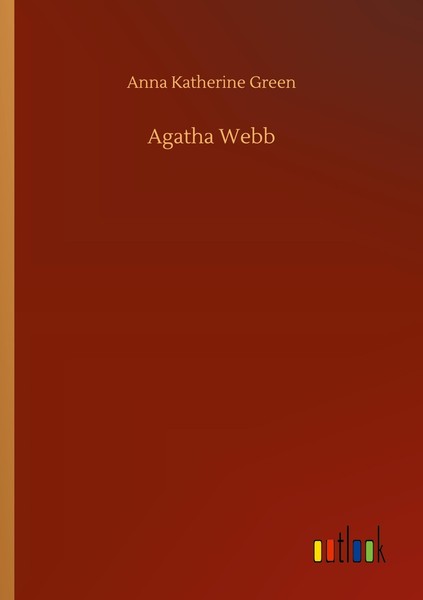 Agatha Webb Anna Katherine Green-image